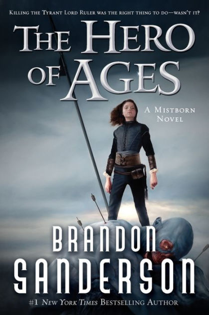 The Hero of Ages (Mistborn Series #3) by Brandon Sanderson